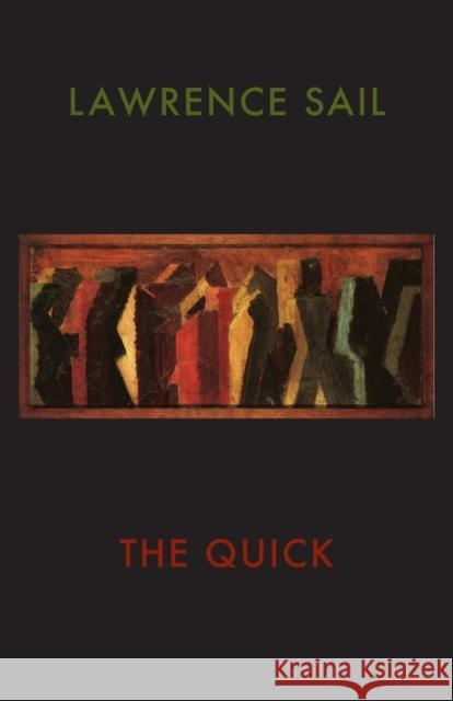 The Quick Lawrence Sail 9781780372556 BLOODAXE BOOKS