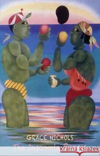 The Insomnia Poems Grace Nichols 9781780373393 Bloodaxe Books Ltd