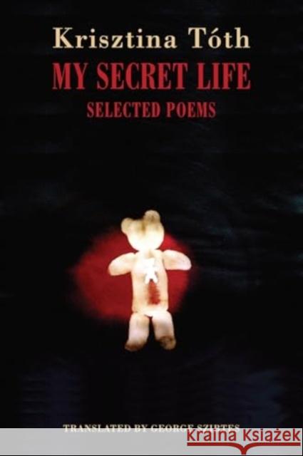 My Secret Life: Selected Poems  9781780377032 Bloodaxe Books