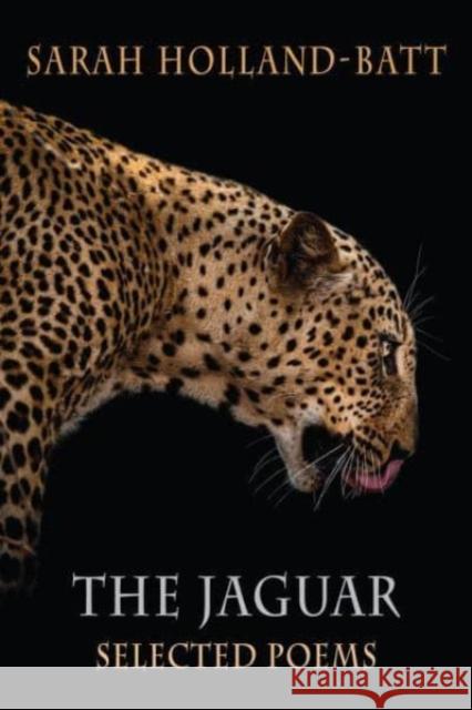 The Jaguar: Selected Poems  9781780377049 Bloodaxe Books