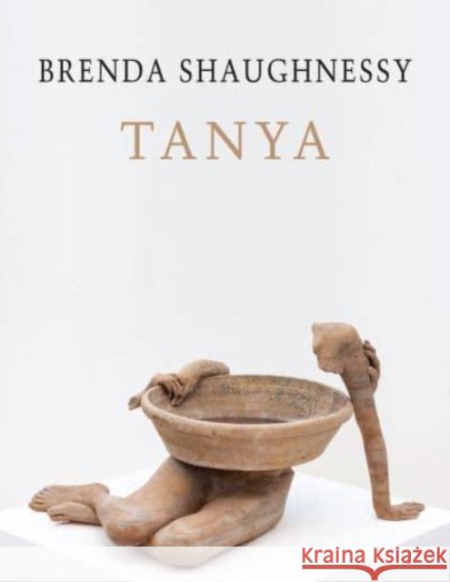 Tanya Brenda Shaughnessy 9781780377087 Bloodaxe Books Ltd