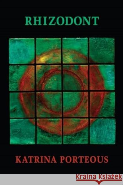 Rhizodont Katrina Porteous 9781780377131 Bloodaxe Books