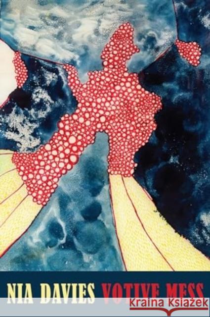 Votive Mess Nia Davies 9781780377155 Bloodaxe Books Ltd
