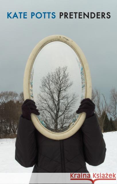 Pretenders Kate Potts 9781780377308 Bloodaxe Books