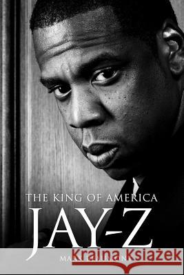 Jay-Z: The King of America - Hardback Mark Beaumont 9781780383170