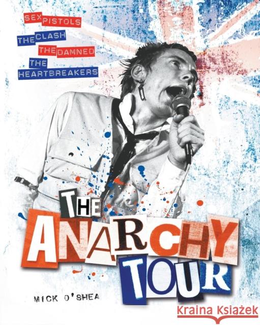 Anarchy Tour O'Shea, Mick 9781780383996 0