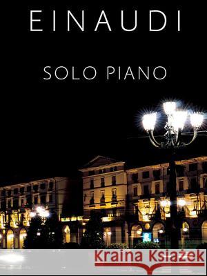 Solo Piano (Slipcase Edition) Ludovico Einaudi 9781780387826 Chester Music