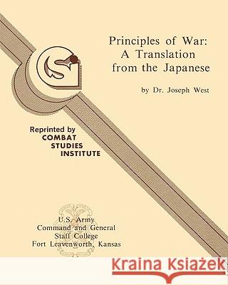 Principles of War: A Translation from the Japanese West, Joseph 9781780390031 WWW.Militarybookshop.Co.UK