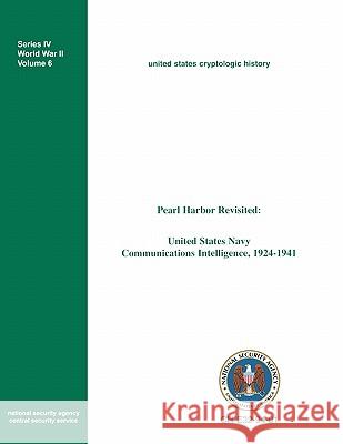 Pearl Harbor Revisited: United States Navy Communications Intelligence, 1924-1941 Parker, Frederick D. 9781780390130 WWW.Militarybookshop.Co.UK