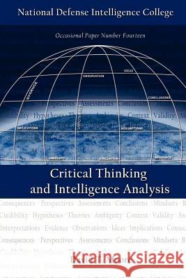 Critical Thinking and Intelligence Analysis (Second Edition) Moore, David T. 9781780391182 
