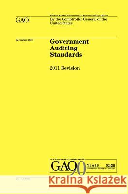 Government Auditing Standards: 2011 Revision (Yellow Book) Government Accounting Office 9781780397023 WWW.Militarybookshop.Co.UK