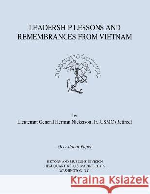 Leadership Lessons and Remembrances from Vietnam Herman Nickerson E. H. Simmons 9781780398761 Military Bookshop
