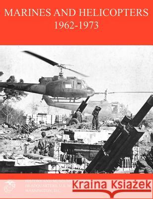 Marines and Helicopters 1962-1973 William R. Fails E. H. Simmons 9781780398839 Military Bookshop