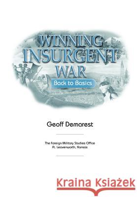 Winning Insurgent War: Back to Basics Benson, Geoff 9781780399218 Militarybookshop.Co.UK