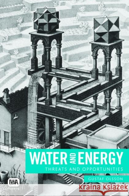 Water and Energy Gustaf Olsson 9781780400266