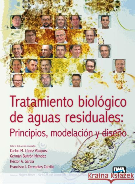 Tratamiento Biolgico de Aguas Residuales: Principios, Modelacin y Diseo C. M. Lope G. Buitro F. J. Hernande 9781780409139 IWA Publishing (Intl Water Assoc)