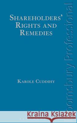 Shareholders' Rights and Remedies: A Guide to Irish Law Karole Cuddihy 9781780430188