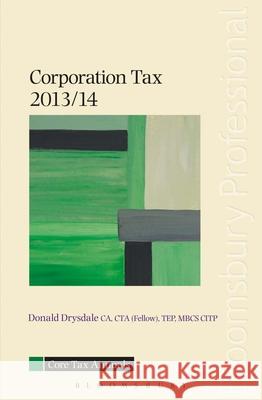 Core Tax Annual: Corporation Tax Donald Drysdale 9781780431567
