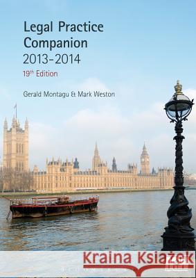 Legal Practice Companion 2013/14: 2013/14 Gerald Montagu, Mark Weston 9781780432069