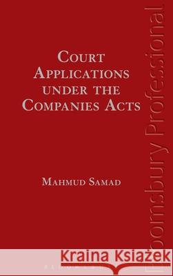 Court Applications Under the Companies Acts Mahmud Samad 9781780432229 0