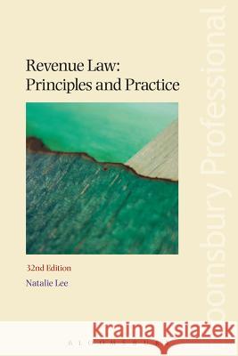 Revenue Law: Principles and Practice Natalie Lee 9781780434315 Bloomsbury Publishing PLC