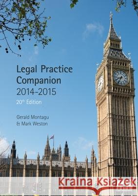 Legal Practice Companion 2014/15 Gerald Montagu, Mark Weston 9781780434476