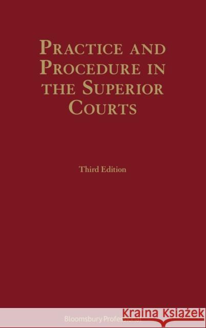 Practice and Procedure in the Superior Courts  9781780434650 Tottel Publishing