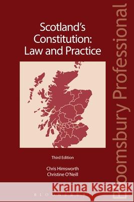 Scotland's Constitution: Law and Practice: Third Edition Chris Himsworth 9781780434667