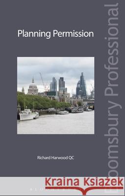 Planning Permission Richard Harwood 9781780434919 Tottel Publishing