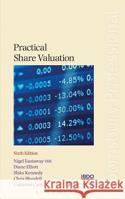 Practical Share Valuation: Sixth Edition Nigel Eastaway Diane Elliot 9781780435510 Tottel Publishing