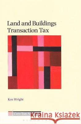 Land and Buildings Transaction Tax Ken Wright 9781780435725 Bloomsbury Publishing PLC