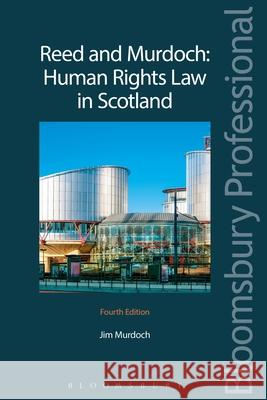 Human Rights Law in Scotland Murdoch, Jim L. 9781780435732 Tottel Publishing
