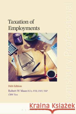 Taxation of Employments Robert W. Maas 9781780436814 Bloomsbury Publishing PLC