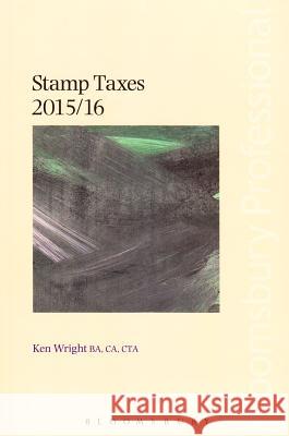 Stamp Taxes: 2015/16 Ken Wright, Kevin Griffin 9781780437774