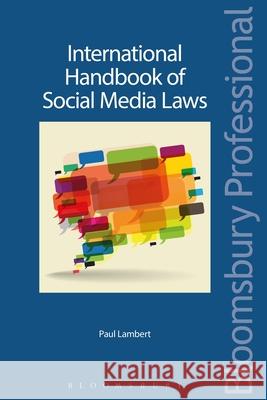 International Handbook of Social Media Laws Mr Paul Lambert 9781780438290 Bloomsbury Publishing PLC