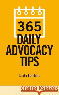 365 Daily Advocacy Tips Leslie Cuthbert 9781780438320 Bloomsbury Professional