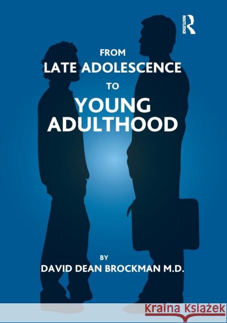 From Late Adolescence to Young Adulthood Brockman, David Dean 9781780490588