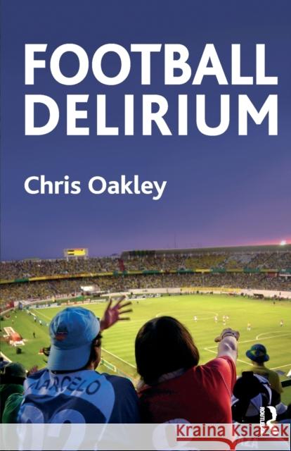 Football Delirium  9781780491820 Karnac Books