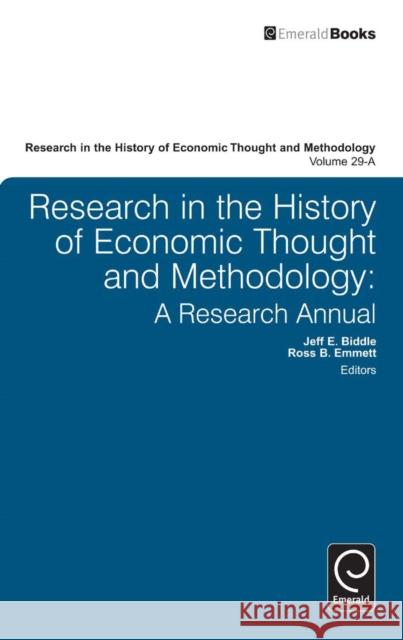 Research in the History of Economic Thought and Methodology: A Research Annual Emmett, Ross B. 9781780520063