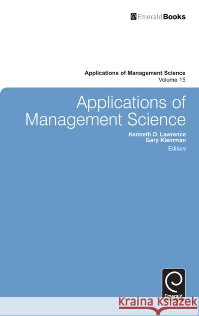 Applications of Management Science Kenneth D. Lawrence, Gary Kleinman, Kenneth D. Lawrence 9781780521008