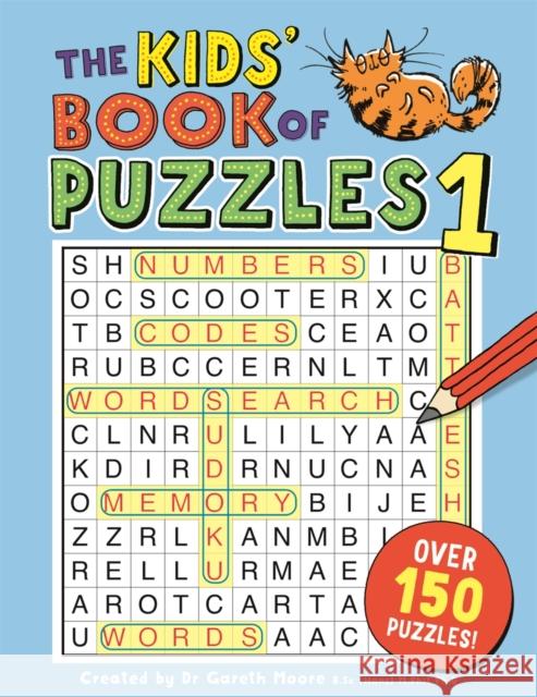 The Kids' Book of Puzzles 1 Moore, Gareth, B.Sc, M.Phil, Ph.D 9781780555041