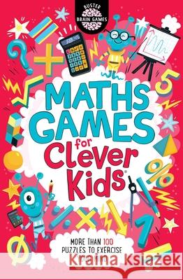 Maths Games for Clever Kids® Gareth Moore 9781780555409 Michael O'Mara Books Ltd