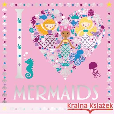 I Heart Mermaids Lizzie Preston 9781780555584 Michael O'Mara Books Ltd