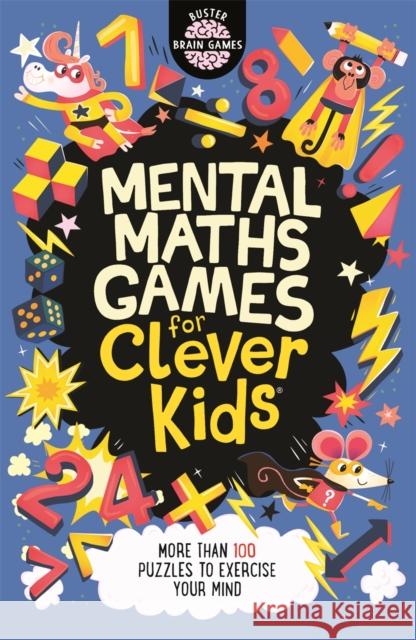 Mental Maths Games for Clever Kids®  9781780556208 Michael O'Mara Books Ltd