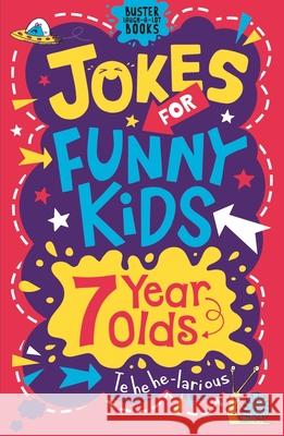 Jokes for Funny Kids: 7 Year Olds Pinder, Andrew; Currell-Williams, Imogen 9781780556246 