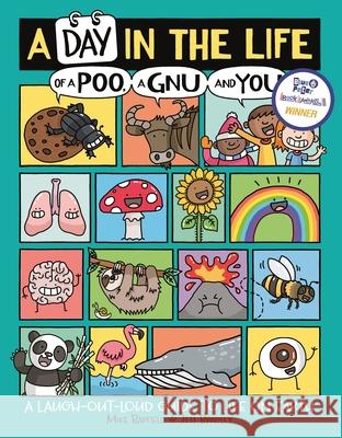 A Day in the Life of a Poo, a Gnu and You (Winner of the Blue Peter Book Award 2021) Barfield, Mike; Bradley, Jess 9781780556468