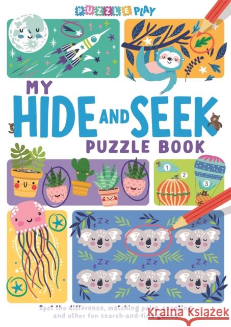 My Hide and Seek Puzzle Book: Spot the Difference, Matching Pairs, Counting and other fun Seek and Find Games Josephine Southon 9781780556918 Michael O'Mara Books Ltd