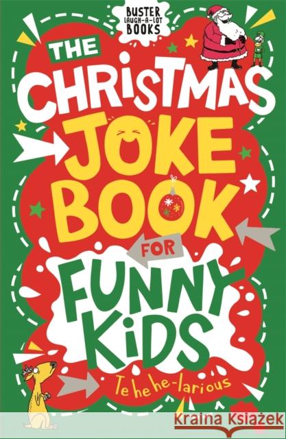The Christmas Joke Book for Funny Kids Andrew Pinder 9781780557083 Michael O'Mara Books Ltd