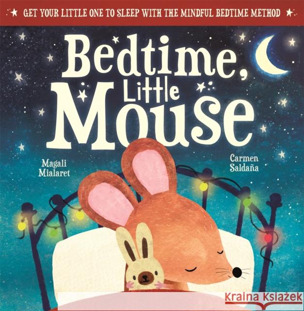 Bedtime, Little Mouse Magali Mialaret 9781780557342