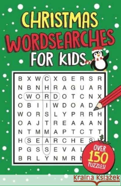 Christmas Wordsearches for Kids Sarah Khan 9781780557434